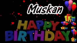 Muskan Happy Birthday Song With Name  Muskan Happy Birthday Song  Happy Birthday Song [upl. by Adierf40]