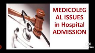 MEDICOLEGAL ISSUES in Hospital ADMISSION Explained in Hindi [upl. by Ohaus]