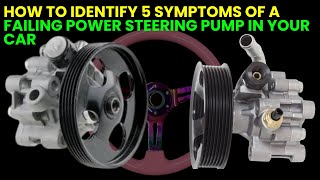 How to Identify 5 Symptoms of a Failing Power Steering Pump in Your Car PowerSteeringPump [upl. by Adnahcal]