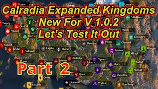 NEW Calradia Expanded Kingdoms V 102 Campaign Part 2  Bannerlord  Flesson19 [upl. by Dulce]