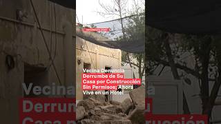 Vecina denuncia derrumbe de su casa por construcción sin permisos Ahora vive en un hotel Shorts [upl. by Inesita621]