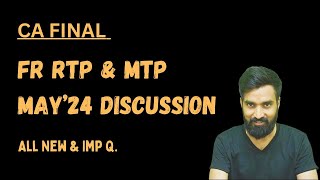 FR RTP amp MTP May24 Attempt  All Imp New Q Discussion  CA Final FR  Pratik Jagati [upl. by Wallach]