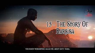 The Story Of Barsisa The Renegade [upl. by Pizor256]