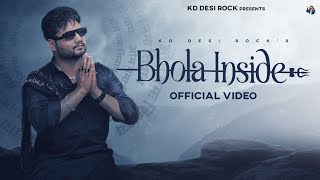 KD DESIROCK  BHOLA INSIDE Official Video Mere Bhitar Bhole Tu Bole  Ghanu Music  Haryanvi Song [upl. by Hara]