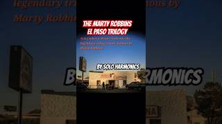 The Marty Robbins El Paso trilogy  see entire video soloharmonicsrobj8246 [upl. by Edya]