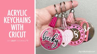 EASY ACRYLIC KEYCHAINS WITH CRICUT  Start to finish DIY Craft Tutorials [upl. by Nal955]