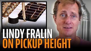 Lindy Fralin on how to set pickup height [upl. by Ulrike]