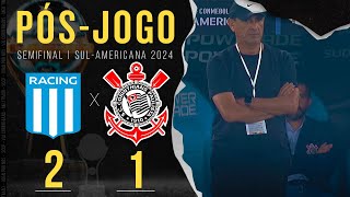 CORINTHIANS ELIMINADO NA SULAMERICANA 🔴PÓSJOGO  RACING 2X1 CORINTHIANS SEMIFINAL SULAMERICANA 24 [upl. by Ecylahs444]