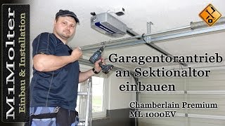 Garagentorantrieb an Sektionaltor einbauen Chamberlain Premium ML 1000EV  M1Molter [upl. by Kylander168]