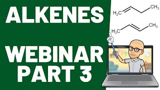 ALKENES part 3  Online Lecture Module 4 OCR Alevel Chemistry [upl. by Nwadahs]