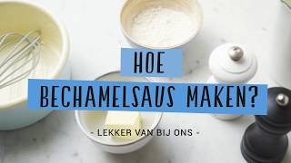 Hoe bechamelsaus maken [upl. by Etteve]