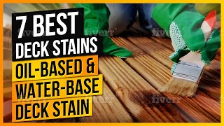 What Are the Best Deck Stains to Buy OilBased amp WaterBased Deck Stain [upl. by Tye]