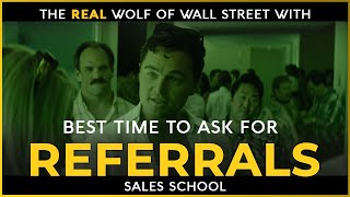 Best Time To Ask For Referrals  Free Sales Training Program  Sales School [upl. by Nalda]