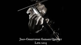 JeanChristophe Gairard Quintet Live 2023  10 Balalau [upl. by Philcox483]