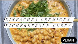 KichererbsenCurry Rezept VEGAN super cremig Studentenküche [upl. by Stillman]