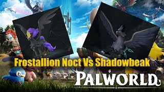 Palworld Frostallian Noct VS Shadowbeak [upl. by Hwang713]