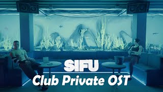 Sifu  Private Room OST  The Club [upl. by Leacim514]