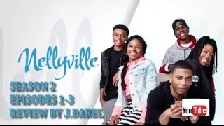 Nellyville  Season 2 Episodes 13  RECAP amp RESPONSE quotSTINK WALKS THE WALKquot [upl. by Aicatsal266]