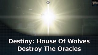 Destiny Destroy The Oracles Guide [upl. by Eesdnil]