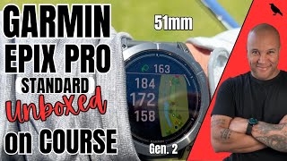 UNBOXED GARMIN EPIX PRO 51mm Standard Smartwatch GEN 2 On Course GARMIN GOLF TRACKING AWESOME [upl. by Atina]