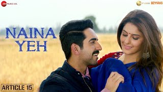 Naina Yeh  Article 15  Ayushmann Khurrana  Isha  Aakanksha Piyush SRashmi Virag [upl. by Kline]