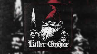 KILLER GNOME  KILLER GNOME FULL ALBUM [upl. by Richara]