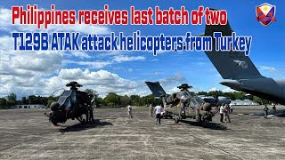 Philippines receives last batch of two T129B ATAK attack helicopters from Turkey [upl. by Kahler789]