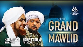 THE GRAND MAWLID 2021 with HABIB UMAR BIN HAFIDH and HABIB KADHIMAL SAQQAF [upl. by Nitsrik356]