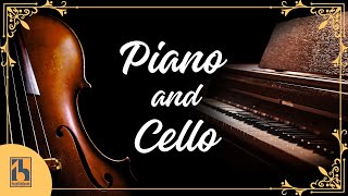 Piano and Cello  Classical Music [upl. by Wagshul]