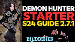 DEMON HUNTER  S24 STARTER BUILD GUIDE PATCH 271  NATALYA SET REAPER OF SOULS [upl. by Idham]