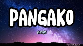 PANGAKO  cueshe [upl. by Reinaldo914]