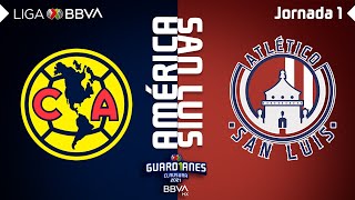 Resumen y Goles  América vs San Luis  Liga BBVA MX  Guard1anes 2021  Jornada 1 [upl. by Lytle188]