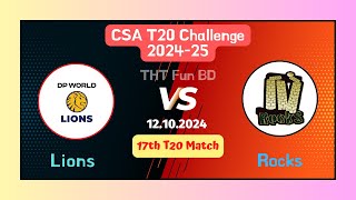 Lions Vs Rocks  LIO v ROK  CSA T20 Challenge Live Score Streaming amp Updates 2024 [upl. by Anirt312]