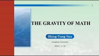 ShingTung Yau  The Gravity of Math  2024 [upl. by Lunn826]