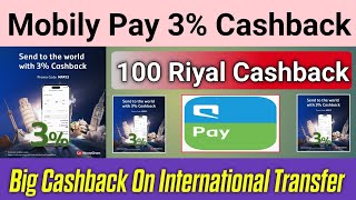 Mobily pay 3 International cashback offer [upl. by Aciraj620]