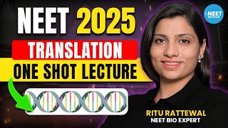 Translation One Shot Lecture  NEET 2025 Biology  Ritu Rattewal Maam translation neetbiology [upl. by Seale]