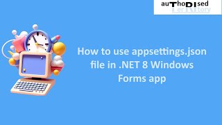 How to use appsettingsjson file in NET 8 Windows Forms app [upl. by Tiertza781]