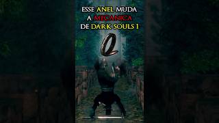 Esse Anel Faz Dark Souls 1 um Jogo Único até Hoje darksouls [upl. by Mail]