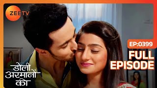 Urmi की Life में फिरसे लौटा Romance  Doli Armaanon Ki  Full Ep 399  Zee TV [upl. by Secor866]