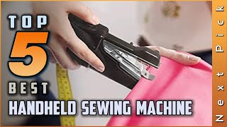 Top 5 Best Handheld Sewing Machines Review in 2023 [upl. by Augustus]