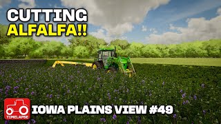 CUTTING ALFALFA Iowa Plains View Farming Simulator 22 Timelapse FS22 Ep 49 [upl. by Nile]