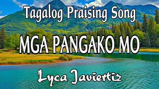 Mga Pangako Mo  Tagalog Praising Song  Lyca Javiertiz  Lyrics [upl. by Affay]