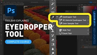 Eyedropper Tool amp Color Sampler Tool  Toolbar Explained amp Demonstrated Photoshop for Beginners [upl. by Westbrooke]