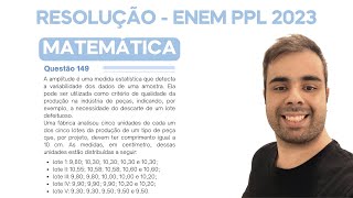 ENEM PPL 2023 – A amplitude é uma medida estatística que detecta a variabilidade dos dados de uma [upl. by Aelyk366]