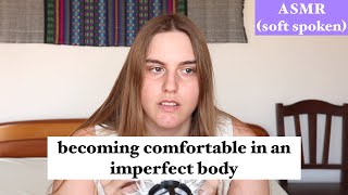 Body Image amp Neutrality ASMR [upl. by Hatfield]