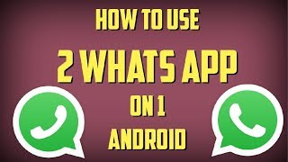 How TO INSTALL 2 WhatsApp in 1 ANDROID [upl. by Isej]