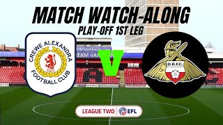 CREWE ALEXANDRA vs DONCASTER ROVERS  Match Watch Along [upl. by Oninrutas]