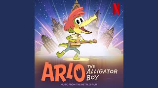 Follow Me Home Intro  From The Netflix Film “Arlo The Alligator Boy” [upl. by Ailana]