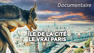 Île de la cité  Le coeur historique de Paris  Des Racines et des Ailes  Documentaire complet [upl. by Streetman]