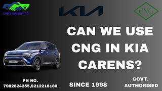 CAN WE USE CNG IN KIA CARENS [upl. by Zobkiw]